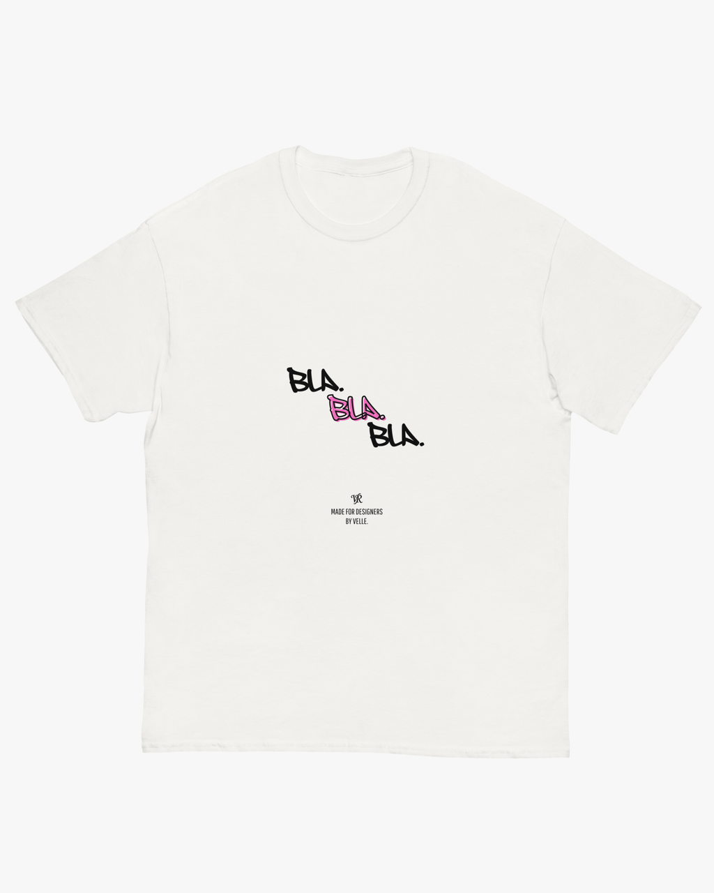 Velle® - Bla Bla Bla